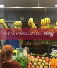 FRUTAS Y VERDURAS LOLI PÉREZ